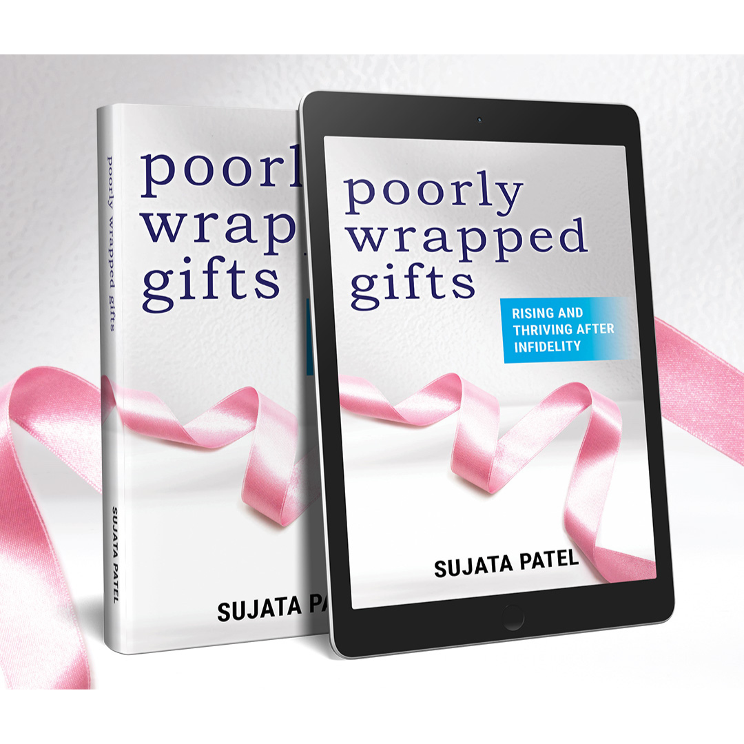 Poorly Wrapped Gifts: Rising and Thriving After Infidelity - PAPERBACK